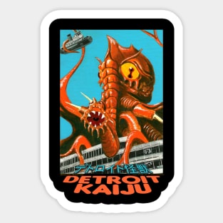 Oegopsor Attacks the Boblo Boat! - Pete Coe's Detroit Kaiju series Sticker